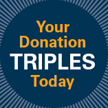 Your donation triples today